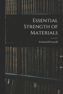 Essential Strength of Materials 1