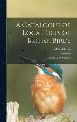 A Catalogue of Local Lists of British Birds 1