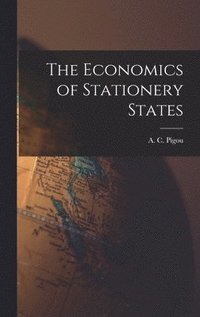 bokomslag The Economics of Stationery States