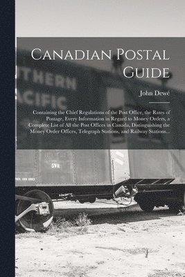 Canadian Postal Guide [microform]