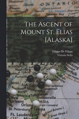 The Ascent of Mount St. Elias [Alaska] 1