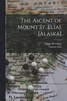 Ascent of Mount St. Elias [Alaska]