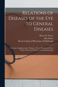 bokomslag Relations of Diseases of the Eye to General Diseases