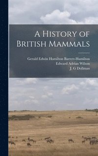 bokomslag A History of British Mammals