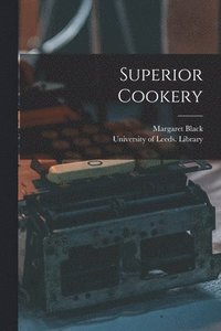 bokomslag Superior Cookery