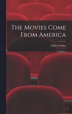 The Movies Come From America