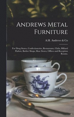 bokomslag Andrews Metal Furniture