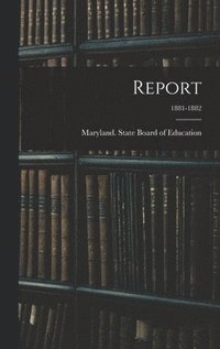 bokomslag Report; 1881-1882