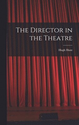 The Director in the Theatre 1