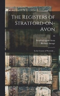 bokomslag The Registers of Stratford-on-Avon