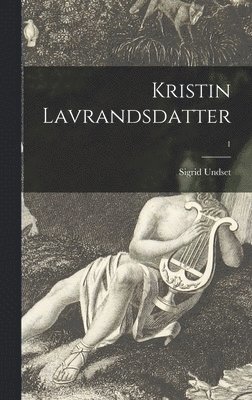 Kristin Lavrandsdatter; 1 1