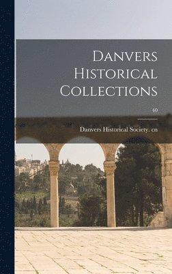 Danvers Historical Collections; 40 1