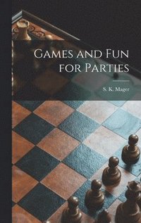 bokomslag Games and Fun for Parties