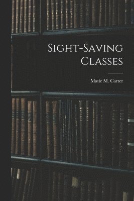 bokomslag Sight-Saving Classes