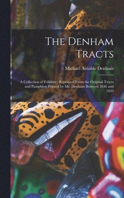 The Denham Tracts 1