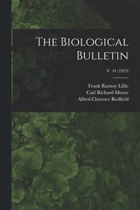 bokomslag The Biological Bulletin; v. 44 (1923)