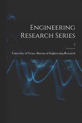 bokomslag Engineering Research Series; 5