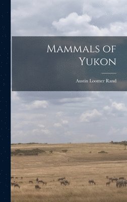 bokomslag Mammals of Yukon