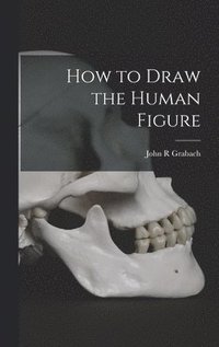 bokomslag How to Draw the Human Figure