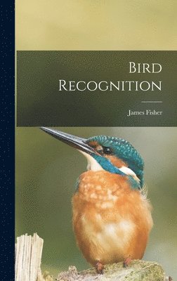 James Fisher - Bird Recognition, Inbunden