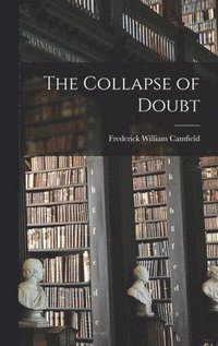 bokomslag The Collapse of Doubt