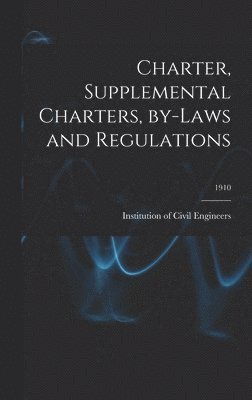 bokomslag Charter, Supplemental Charters, By-laws and Regulations; 1910