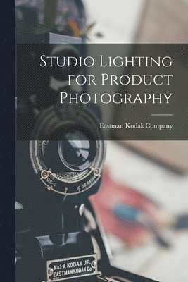 bokomslag Studio Lighting for Product Photography