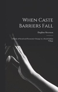bokomslag When Caste Barriers Fall