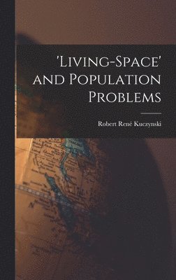 'Living-space' and Population Problems 1