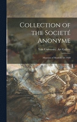 bokomslag Collection of the Societé Anonyme