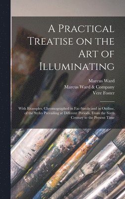 Practical Treatise on the Art of Illuminating