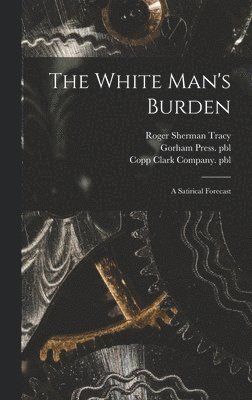 bokomslag The White Man's Burden