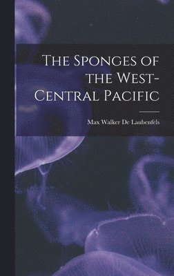 The Sponges of the West-central Pacific 1