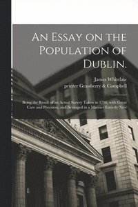 bokomslag An Essay on the Population of Dublin.