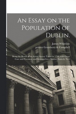 bokomslag Essay on the Population of Dublin.