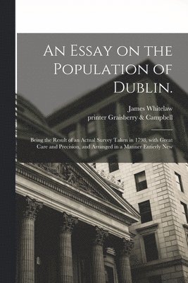 An Essay on the Population of Dublin. 1
