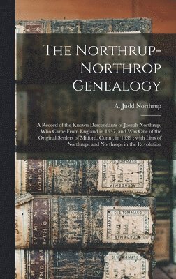 bokomslag The Northrup-Northrop Genealogy