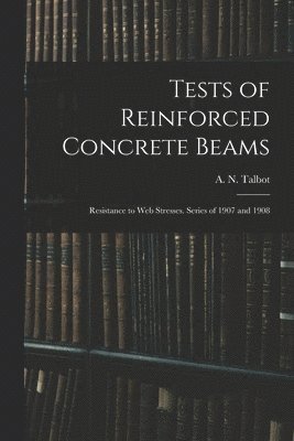 Tests of Reinforced Concrete Beams 1