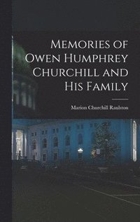 bokomslag Memories of Owen Humphrey Churchill and His Family