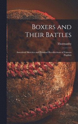 bokomslag Boxers and Their Battles