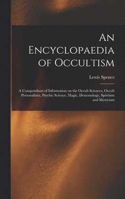An Encyclopaedia of Occultism 1