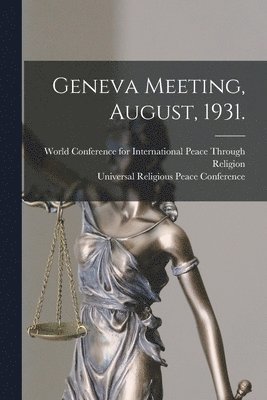 bokomslag Geneva Meeting, August, 1931.