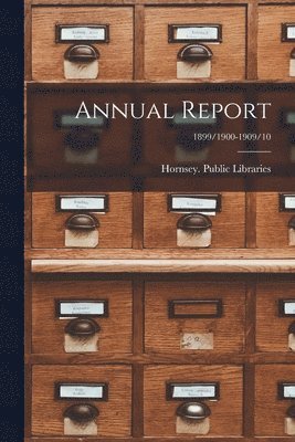 Annual Report; 1899/1900-1909/10 1