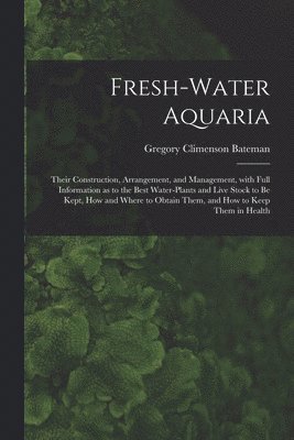bokomslag Fresh-water Aquaria