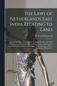 bokomslag The Laws of Netherlands East India Relating to Land