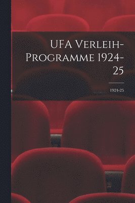 bokomslag UFA Verleih-Programme 1924-25; 1924-25