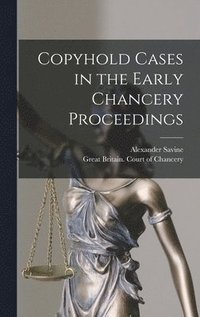 bokomslag Copyhold Cases in the Early Chancery Proceedings