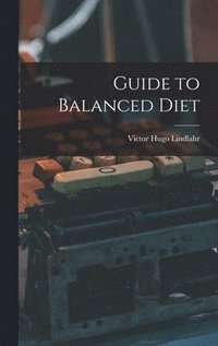 bokomslag Guide to Balanced Diet