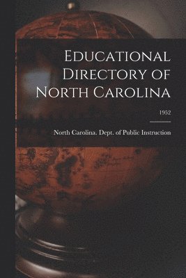 bokomslag Educational Directory of North Carolina; 1952