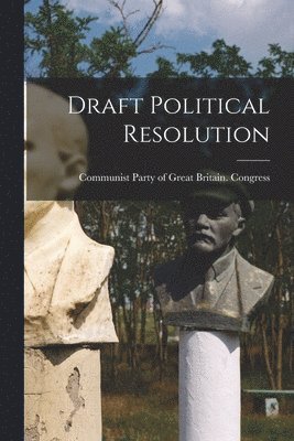 Draft Political Resolution 1